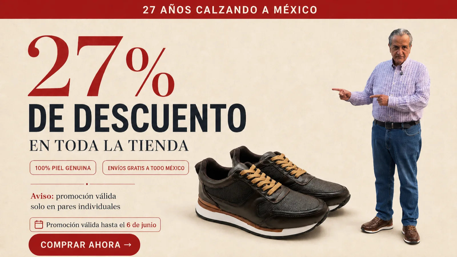 27 años calzando a México: 27% de descuento en toda la tienda. Calzado de piel artesanal hecho en León, Gto. Envío gratis.